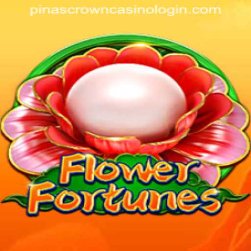 Discover the Magical World of FlowerFortunes at PINASCROWN CASINO LOGIN