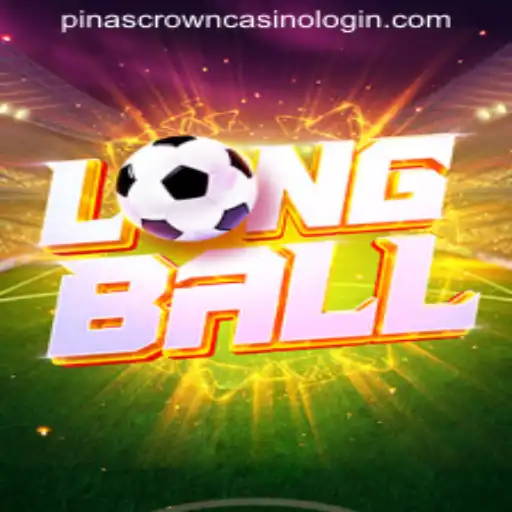 Exploring LongBall: A Thrilling New Game and PINASCROWN CASINO LOGIN